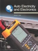 Cover of: Auto Electricity and Electronics | James E. Duffy