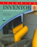 Cover of: Learning Inventor 8: A Process-Based Approach