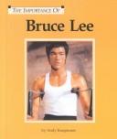 Cover of: The Importance of Bruce Lee (Importance of)