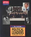 Cover of: American War Library - The Cold War: Politicians and Military Strategists (American War Library)