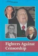 Cover of: Fighters against censorship