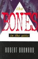 Cover of: Bones in the Attic, The [LARGE TYPE EDITION]