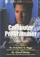 Cover of: Computer Programmer (Careers With Character) | 