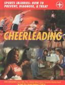 Cover of: Cheerleading (Sports Injuries: How to Prevent, Diagnose & Treat)