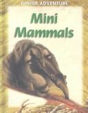 Cover of: Mini Mammals