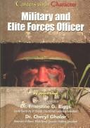 Cover of: Military and Elite Forces Officer (Careers With Character) by 