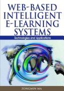 Cover of: Web-Based Intelligent E-Learning Systems: Technologies and Applications