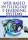Cover of: Web-Based Intelligent E-Learning Systems
