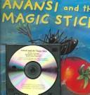Cover of: Anansi & the Magic Stick (Anansi)