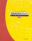 Cover of: Saxon Math 7/6: Home School-tests, worksheets