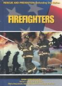 Cover of: Firefighters (Rescue and Prevention)