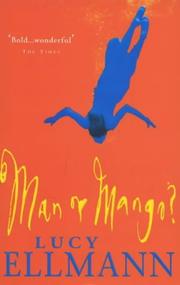 Cover of: Man or Mango? by Lucy Ellmann