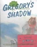 Cover of: Gregory's Shadow by 