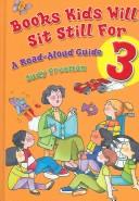 Cover of: Books Kids Will Sit Still For: A Read-Aloud Guide [3 volume Set]: Books Kids Will Sit Still For 3: A Read-Aloud Guide More Books Kids Will Sit Still For: ... and Young Adult Literature Reference)