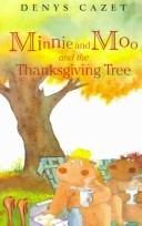 Cover of: Minnie and Moo and the Thanksgiving Tree (Minnie and Moo)