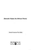 Cover of: Ahmadu fulani by Abdul Rasheed Naʼallah