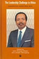 Cover of: The leadership challenge in Africa: Cameroon under Paul Biya
