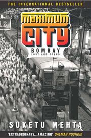 Cover of: Maximum City by Suketu Mehta