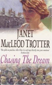 Cover of: Chasing The Dream by Janet Macleod Trotter