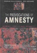 Cover of: The provocations of amnesty by edited by Charles Villa-Vicencio and Erik Doxtader.