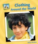 Cover of: Clothing Around the World by Kelly Doudna