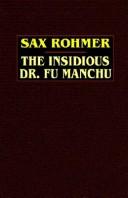 Cover of: The Insidious Dr. Fu Manchu by Sax Rohmer