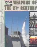 Cover of: Weapons of the 21st Century (War in Iraq) by 