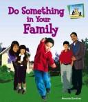 Cover of: Do Something in Your Family (Do Something About It)