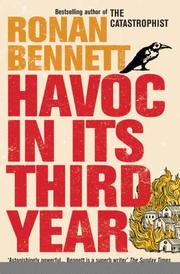 Cover of: Havoc, in Its Third Year by Ronan Bennett