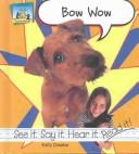 Cover of: Bow wow by Kelly Doudna