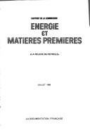 Cover of: Energie et matières premières by France. Commission de l'énergie et des matières premières.