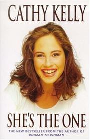 Cover of: She's the One by Cathy Kelly, Cathy Kelly