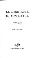 Cover of: Le minotaure et son mythe (Ancien prix éditeur : 17.00  - Economisez 50 %)