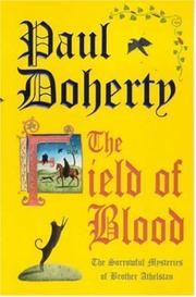 Cover of: The Field of Blood (The Sorrowful Mysteries of Brother Athelstan)