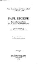 Cover of: Paul Ricœur, les métamorphoses de la raison herméneutique by sous la direction de Jean Greisch et Richard Kearney.