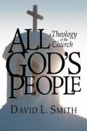 Cover of: All God's People: A Theology of the Church