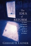 Cover of: The Idea of Reform | Gerhart B. Ladner