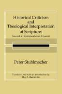 Cover of: Historical Criticism and Theological Interpretation of Scripture by Peter Stuhlmacher