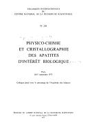 Cover of: Physico-chimie et cristallographie des apatites d'interet biologique: Colloque, Paris, 10-15 septembre 1973 (Colloques internationaux du Centre national de la recherche scientifique ; no 230)