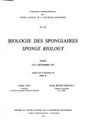 Cover of: spongiaires Biologie des spongiaires =: Sponge biology : Paris, 18-22 décembre 1978