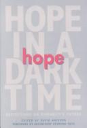 Cover of: Hope in a dark time: reflections on humanity's future