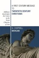 Cover of: A First Century Message to Twentieth Century Christians | Morgan, G. Campbell