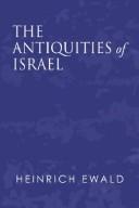Cover of: The Antiquities of Israel by Heinrich Ewald