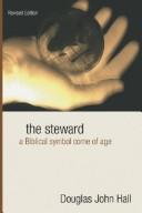 Cover of: The Steward by Douglas J. Hall