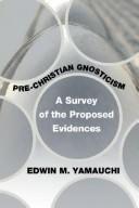 Cover of: Pre-Christian Gnosticism: A Survey of the Proposed Evidences