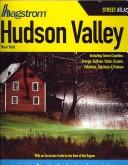 Cover of: Hagstrom Hudson Valley, New York Street Atlas