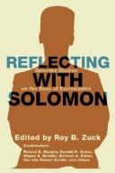 Cover of: Reflecting with Solomon: Selected Studies on the Book of Ecclesiastes