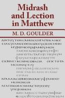 Cover of: Midrash and Lection in Matthew by M. D. Goulder