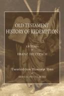 Cover of: An Old Testament History of Redemption by Franz Julius Delitzsch