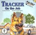 Cover of: Tracker: on the job
